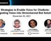 Integrating Voice into Omnichannel Bot Solutions